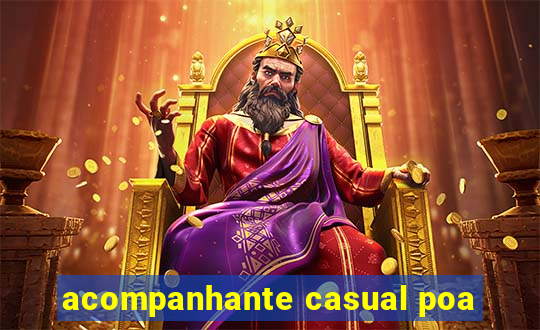 acompanhante casual poa